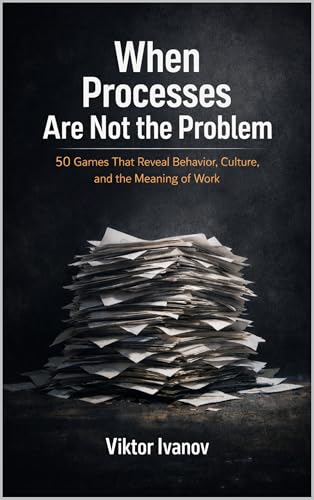 Cover of When Processes Are Not the Problem by Viktor Ivanov